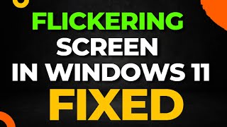 Flickering Screen in Windows 11 [upl. by Elvira79]