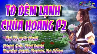 KARAOKE TĐ ĐÊM LẠNH CHÙA HOANG P2 THIẾU ĐÀO SONG CA VỚI AN LÊ [upl. by Xenophon]