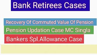 Bank Retirees Cases [upl. by Aihsei610]