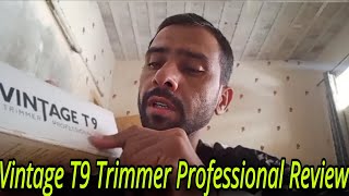 Vintage T9 Trimmer Professional Review [upl. by Sevart]