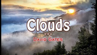 Clouds  David Gates KARAOKE VERSION [upl. by Eirrek]