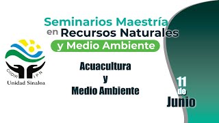 Seminarios Departamentos de Acuacultura y Medio Ambiente 11 de junio de 2024 [upl. by Wilbur276]