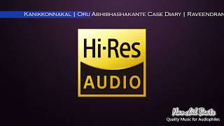 Kanikkonnakal  Oru Abhibhashakante Case Diary  Raveendran  Sujatha Mohan  HiRes Audio [upl. by Phyllida]