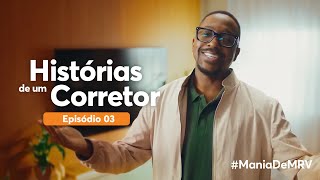 Histórias de um Corretor  Episódio 3 l MRV [upl. by Esimaj]