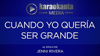 Karaokanta  Jenni Rivera  Cuando yo quería ser grande [upl. by Emyam]