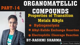 PART 14  ORGANOMETALLIC COMPOUNDS Properties of transition metal alkyls [upl. by Ishii]