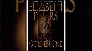 The Golden One Part 1 by Elizabeth Peters Amelia Peabody 14  Audiobooks Full Length [upl. by Disharoon206]