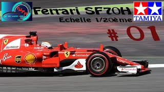 Montage Maquette Ferrari SF70H Tamiya 120ème 01 [upl. by Kenny875]