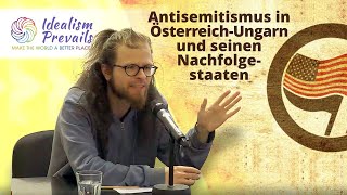 Antisemitismus in ÖsterreichUngarn und seinen Nachfolgestaaten  Thomas Zechner [upl. by Eniroc795]