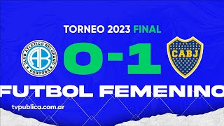 Belgrano de Córdoba vs Boca Juniors Final de la Copa de la Liga Profesional Femenina YPF 2023 [upl. by Eener91]