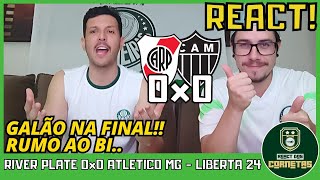 REACT RIVER PLATE 0x0 ATLETICO MG SEMIFINAL LIBERTADORES 2024  GALO NA FINAL [upl. by Atirys]