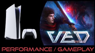 PlayStation 5  VED  Performance  Gameplay [upl. by Micheil]