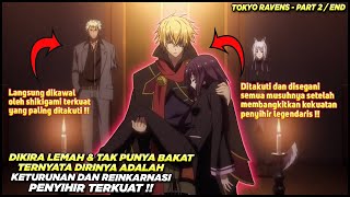 DIKIRA TAK BERBAKAT TERNYATA REINKARNASI DARI PENYIHIR LEGENDARIS  Alur Cerita Anime Toky0 Ravens [upl. by Nawoj]