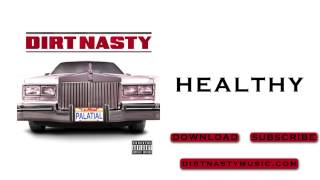 Dirt Nasty  Healthy [upl. by Caitrin]