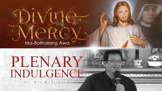 Divine Mercy  Plenary Indulgence [upl. by Golanka649]