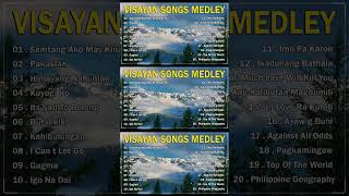 VISAYAN SONGS MEDLEY 🎶 Samtang Ako May Kinabuhi Pa  Pakaslan  Himayang Nahunlak [upl. by Gish]