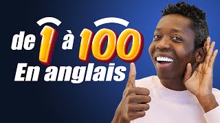 Comptez en Anglais de 1 à 100 comme un Pro [upl. by Lothaire]