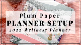 WELLNESS PLANNER SETUP  PLUM PAPER PLANNER [upl. by Capps]