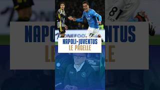 NAPOLI JUVENTUS 21 LE PAGELLE DEGLI AZZURRI SIETE DACCORDO CON I NOSTRI VOTI❓🔵 shorts [upl. by Cowden]