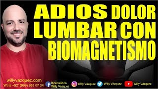 ✔️ ¿COMO ALIVIAR QUITAR ELIMINAR DOLOR LUMBAR CON🔴BIOMAGNETISMO⚫️❓  FUNCIONA  ✔️ 2019 [upl. by Ddahc]