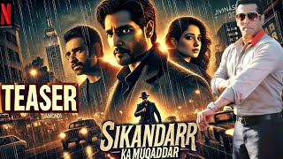 SIKANDAR ka moqaddar  TEASER  Tamanna Bhatia Jimi Sher gill Avinash tiwari  Netflix movie [upl. by Dewey]