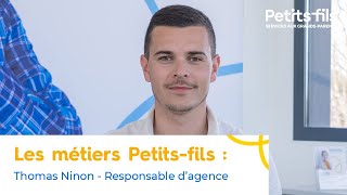 Métiers Petitsfils  Le responsable dagence selon Thomas Ninon [upl. by Azerila]