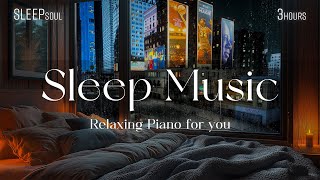 Healing Sleep Music • Eliminate Stress  Sleep Soul for Deep Sleep [upl. by Sokram]