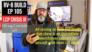 Vans RV8 Build Ep 105 Laser Cut Parts III and the FAAs Opinion [upl. by Tilford]