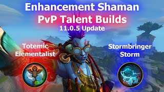 Enhancement Shaman 1105 PvP Talent Builds [upl. by Etnaihc]