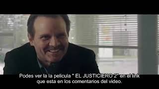 EL JUSTICIERO CAPÍTULO FINAL  En cines 12 de octubre [upl. by Suivatnad302]