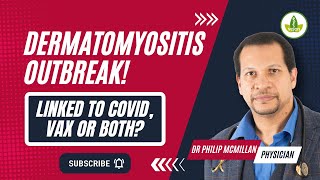 Dermatomyositis Outbreak Linked to CovidVax  SHOCKING Discovery [upl. by Fachanan679]