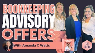 How to sell a bookkeeping advisory service with Amanda C Watts The Bookkeepers Podcast [upl. by Felita]