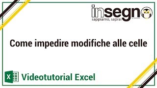 Excel come impedire modifiche alle celle [upl. by Kursh]