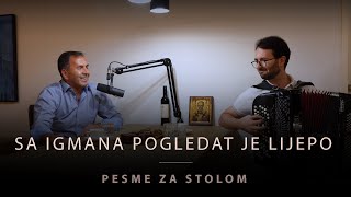 Sa Igmana pogledat je lijepo  PESME ZA STOLOM Cover by Milorad Djorić [upl. by Nnaecyoj]