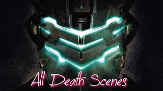 Dead Space 3  All Death Scenes 18 [upl. by Quinta]