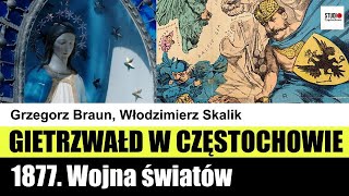 Gietrzwałd 1877 Wojna światów w Częstochowie Film Grzegorza Brauna [upl. by Adnoral]