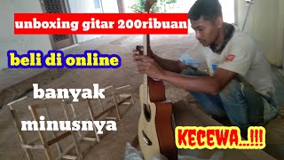 UNBOXING GITAR 200 RIBUAN [upl. by Elane]