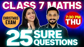 Class 7 Maths Christmas Exam  25 Sure Questions  Exam Winner [upl. by Brocky322]