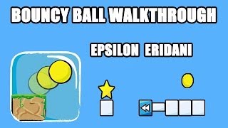 Bouncy Ball  Epsilon Eridani 121 [upl. by Ellard]