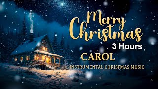 Relaxing Christmas Music 2024 🎁 3 Hours Calm Relax 🎁 Instrumental Music 2024 [upl. by Nosrettap]