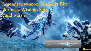 Legendary weapon l Aurenes Bite l Jormags Wisdom Skin l guild wars 2 [upl. by Scarito]