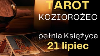 TAROT KOZIOROŻEC 21 lipie pełnia Księżyca [upl. by Aritak172]