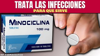 MINOCICLINA💊¿Como se usa EFECTOS SECUNDARIOS Y PREOCUPACIONES  más [upl. by Ayin741]