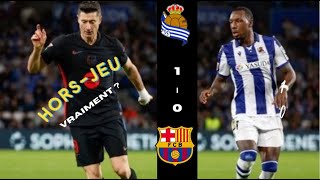 REAL SOCIEDAD vs BARCELONE 0  1  UNE DEFAITE ET MÊME PAS PEUR  HORSJEU  PAS HORSJEU [upl. by Jorie]