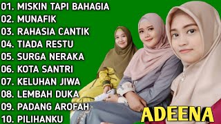 KUMPULAN LAGU QASIDAH COVER ADEENA MUSIK  FULL ALBUMquot MISKIN TAPI BAHAGIA MUNAFIK [upl. by Lohman]