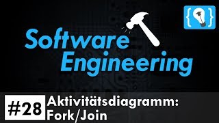 Software Engineering Tutorial Deutsch 28  Aktivitätsdiagramm ForkJoin [upl. by Mohandis]