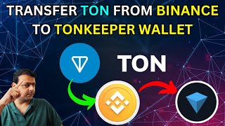 How To Transfer TON From Binance To Tonkeeper Wallet  Beginners Guide [upl. by Megdal]