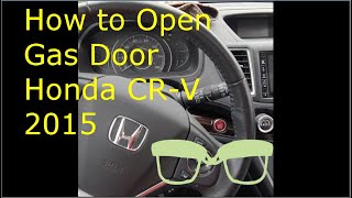 How to Open Gas Door Honda CRV 2015 [upl. by Aicinoid]