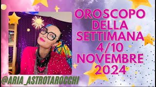 Oroscopo della settimana dal 4 al 10 novembre 2024 [upl. by Eintirb195]