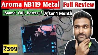 Aroma NB119 Metal Neckband Full Review After 1 Month [upl. by Yldarb]